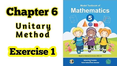 Class 5 math chapter 6 Exercise 1 | Unitary Method | National Book Foundation | 2024 | ilmi darasgah