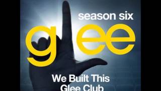 Video thumbnail of "Glee - We Built This City"