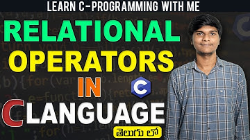 Relational Operators in C Language || C Language Programming Tutorials in Telugu || SA Freshers Adda
