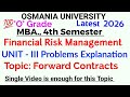 Financial Risk Management | UNIT 3 |Problems Explanation| Forward Contracts | MBA 4th Semester | OU|