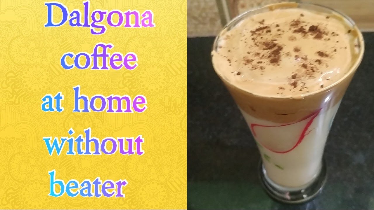 How to make dalgona coffee at home without beater/ഡാൽഗോണ കോഫി / simple and easy dalgona coffee