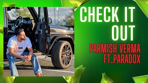 Check It Out - Parmish Verma Ft. Paradox - Official Lyrics Video