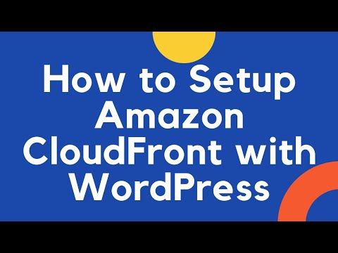 Video: Bagaimana cara menggunakan WordPress Cloudfront?