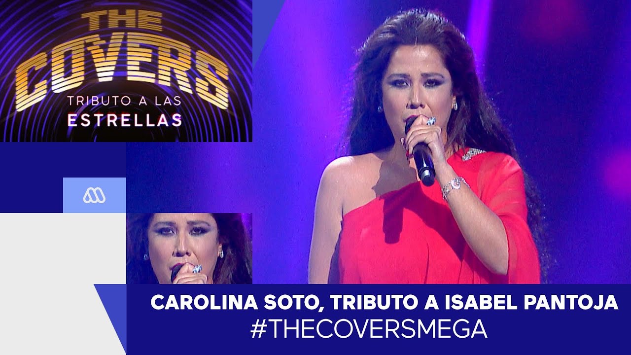 The Covers / Carolina Soto Tributo a Isabel Pantoja