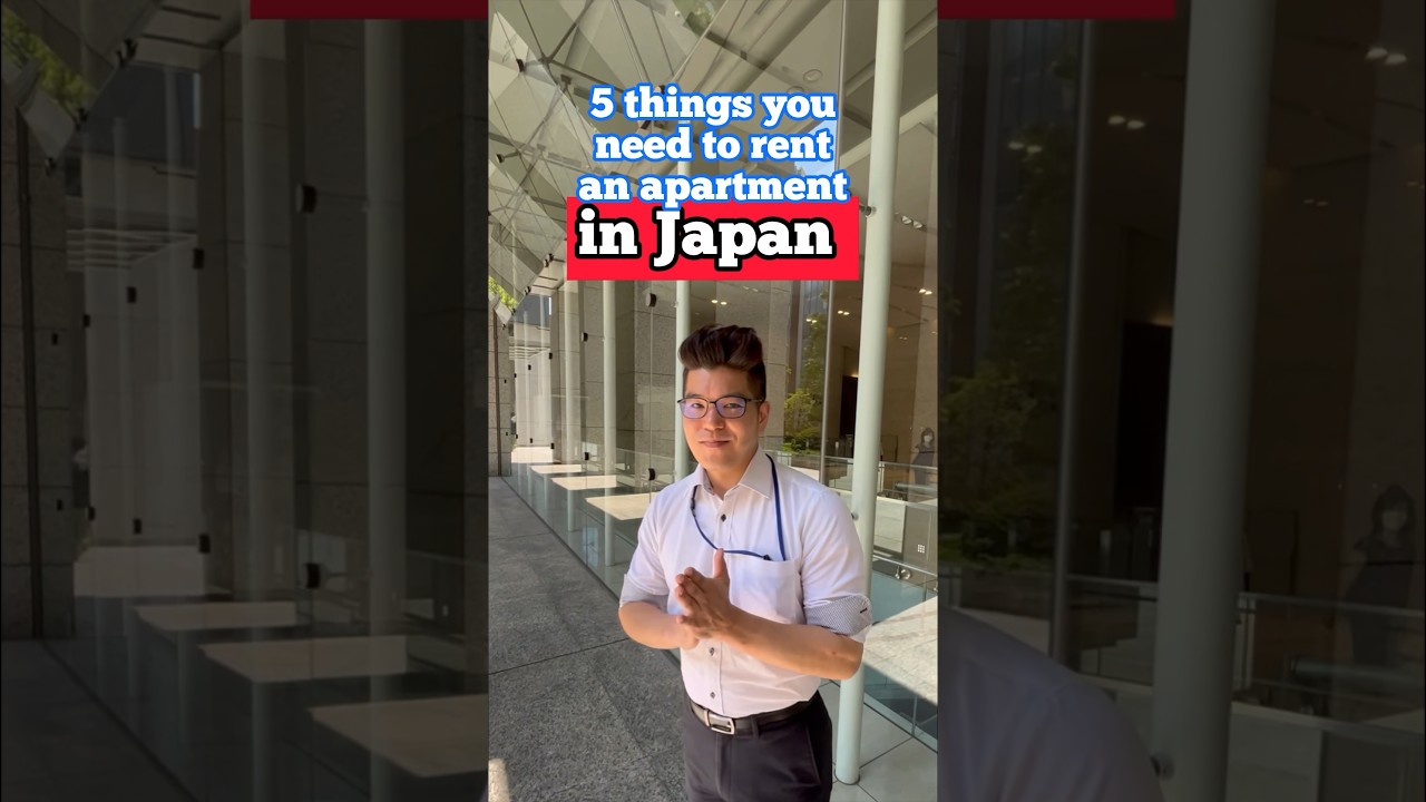 5 Things you need to rent an apartment in Japan 