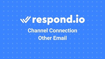 How to Connect Other Email to respond.io