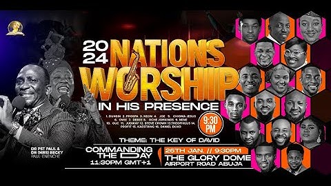 2024 NATIONS WORSHIP IN HIS PRESENCE. 26-01-2024