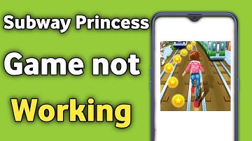 Subway princess not Working & opening Crashing Problem Solved