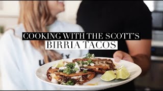 COOKING WITH THE SCOTTS | BIRRIA TACOS