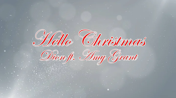 Dion - "Hello Christmas" with Amy Grant - Holiday ...