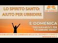 LO SPIRITO SANTO: Aiuto per ubbidire