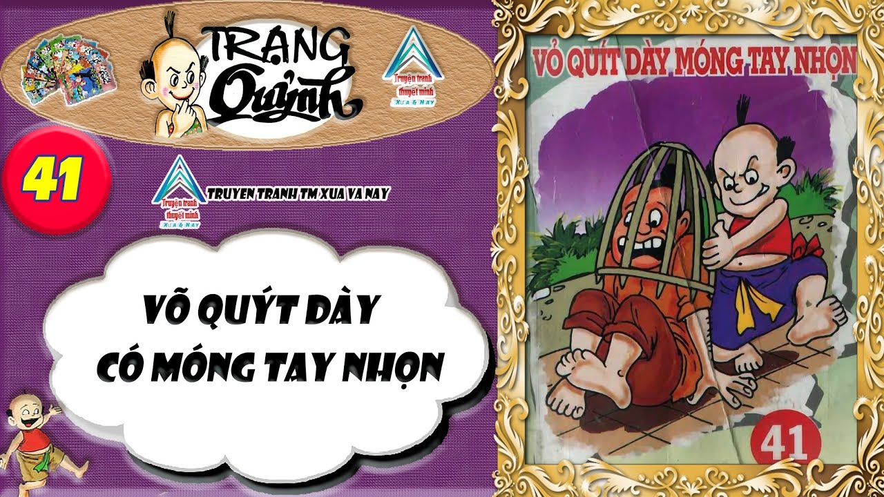 Trạng Quỷnh I Tập 41 : Võ Quýt Dày Có Móng Tay Nhọn @Truyen tranh TM xua va nay