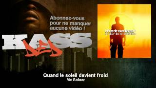 Mc Solaar - Quand le soleil devient froid - Kassded