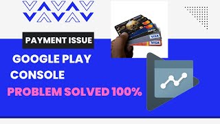 Google play console Registration Payment issue. | Solved 100%