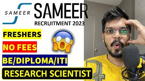 SAMEER Recruitment Gov Job 2023| Freshers| RESEARCH SCIENTIST |All India Eligible | Latest Jobs 2023