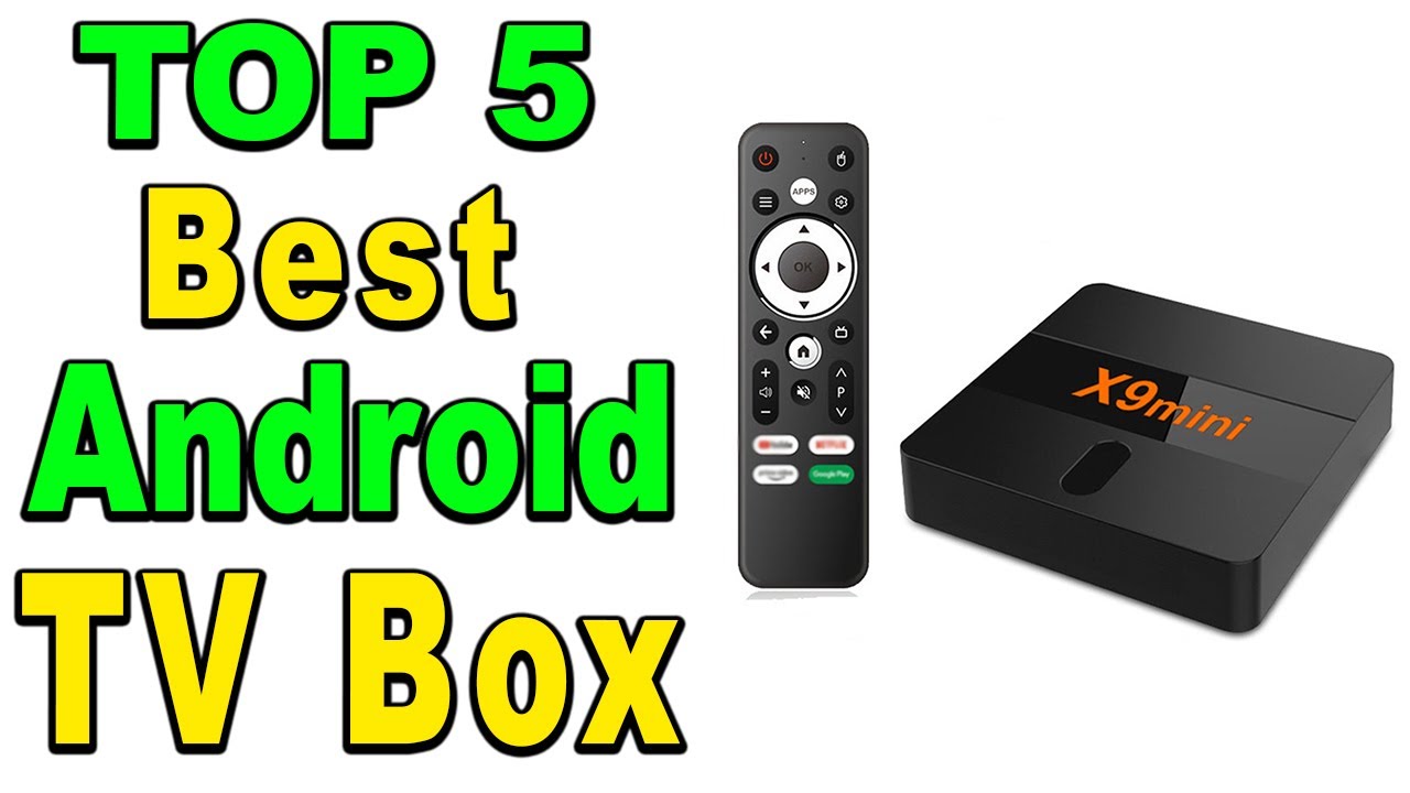 TOP 5 Best Android TV Box Review 2024 