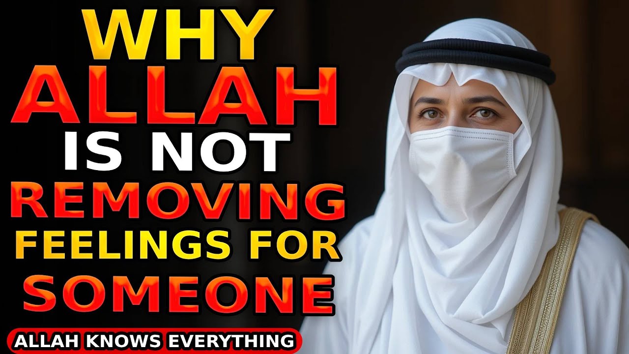 Почему Аллах не лишает вас чувств к кому-либо — вам нужно это знать!