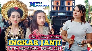 MITRA MEGANTARA TERBARU 2024 || INGKAR JANJI VOC : NOVI ALISHBA