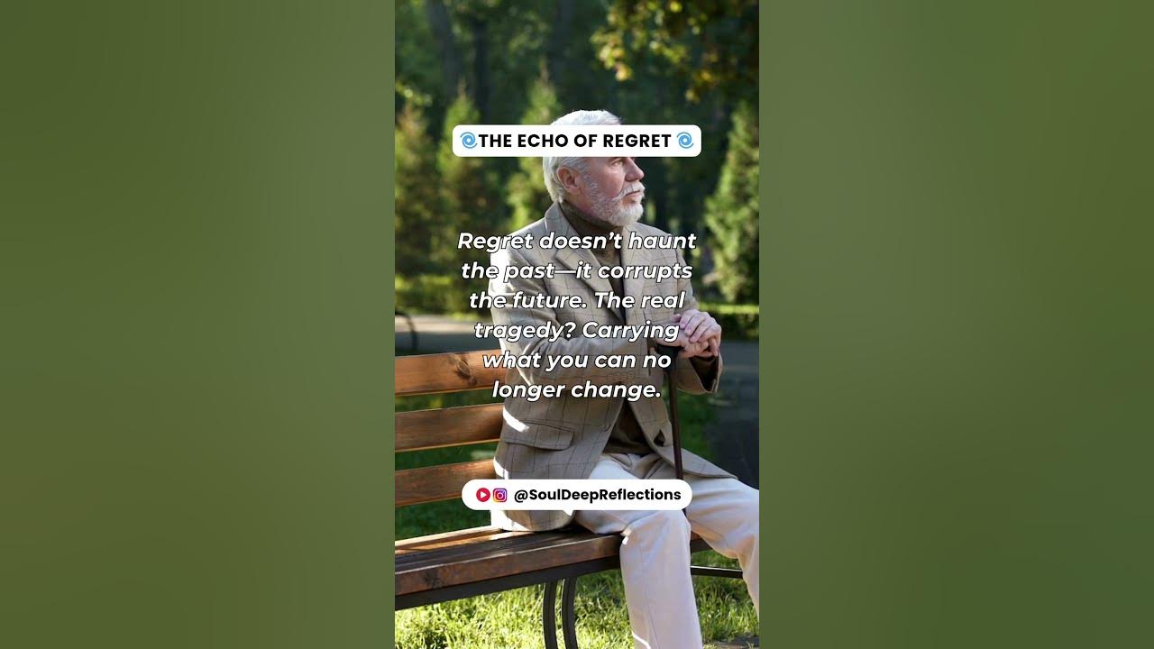 Why Regret Destroys More Than Failure 🌀 Philosophical Quotes About