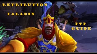 Retribution Paladin PVP Guide Legion 7.0.3