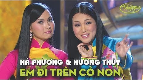 PBN 84 | Hương Thủy & Hà Phương - Em Đi Trên Cỏ Non