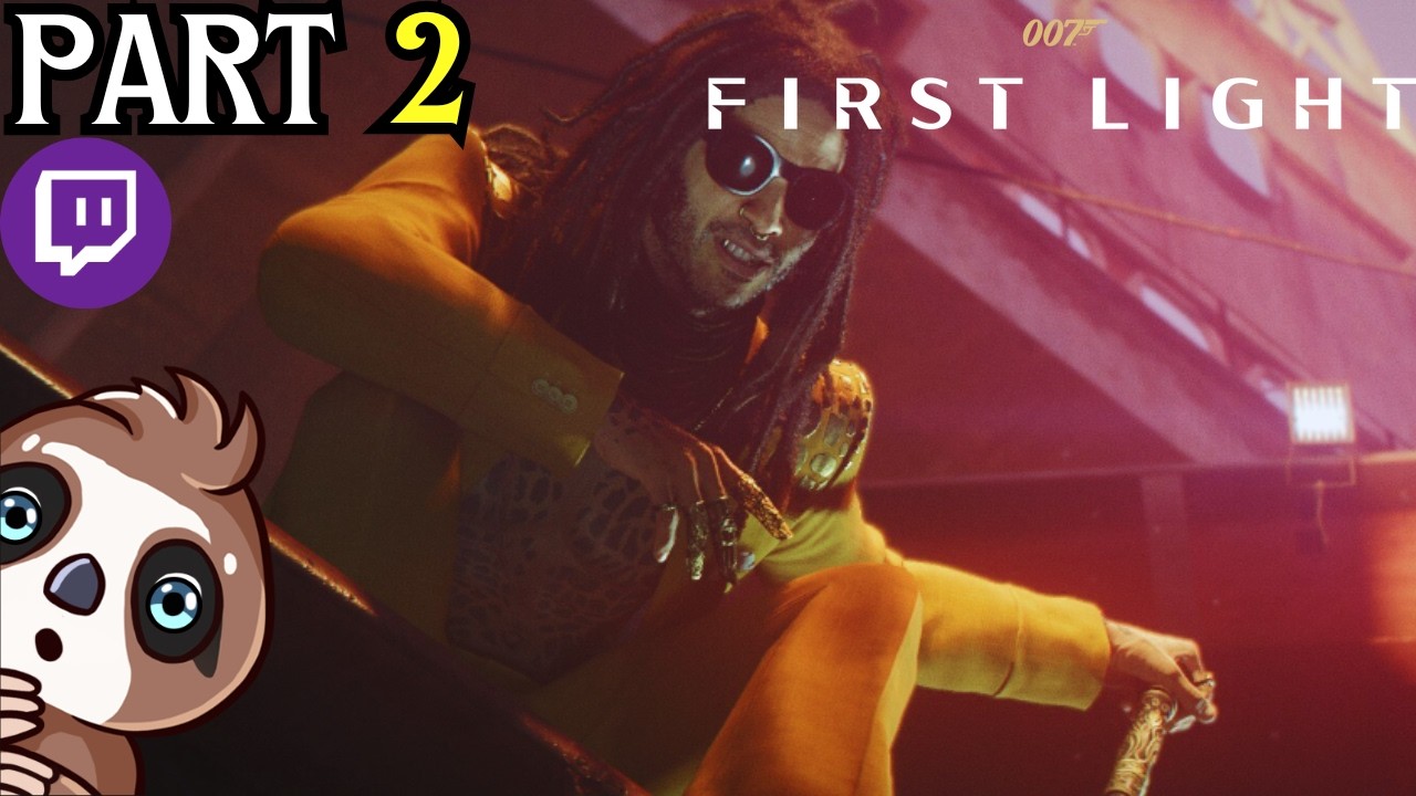 The Plot Thickens! | Part 2 | 007: First Light | [Stream VOD]