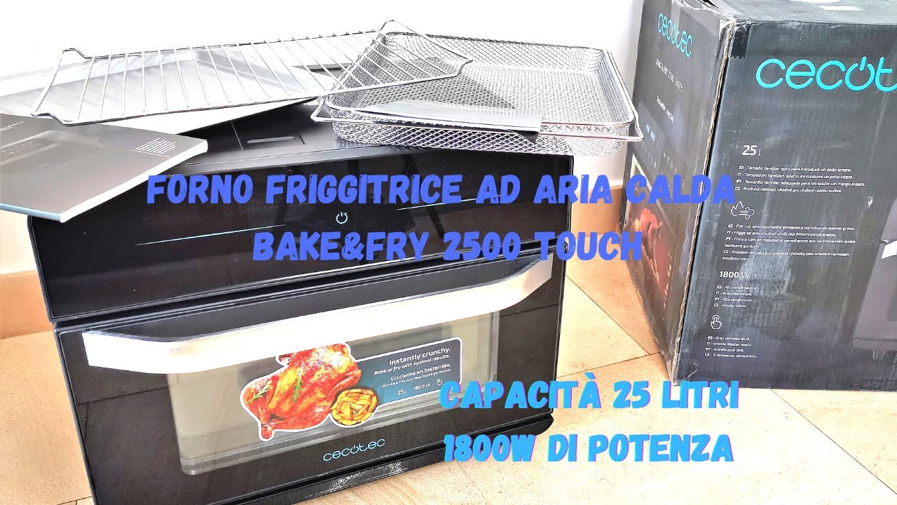 Forno friggitrice ad aria calda Bake&fry 2500 touch 