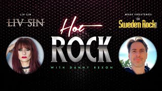 Hot Rock With Danny Rexon #6 - Liv Sin & Mark Frostenäs