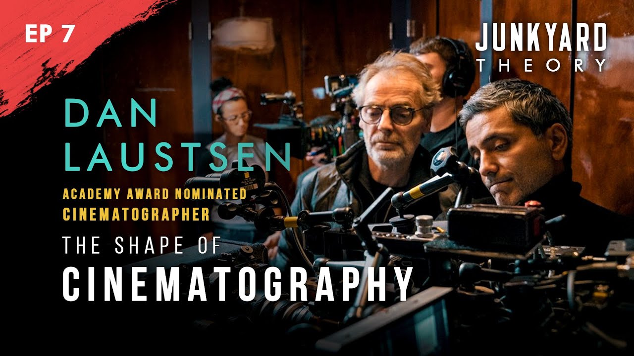 S01E07 - DAN LAUSTSEN | The Shape of Cinematography