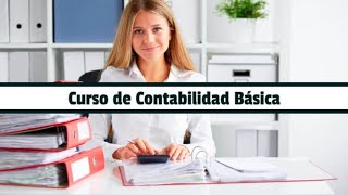 Curso de Contabilidad Basica Clase 01. Antecendentes de la Contabilidad.