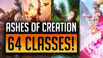 Ashes of Creation Classes! 64 Really diverse options!