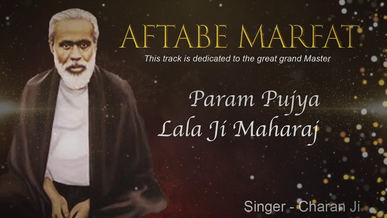 Lalaji Maharaj | Aftabe Marfat (urdu) Special Bhajan |  by Charan ji आफ़ताबेमा'रिफ़त