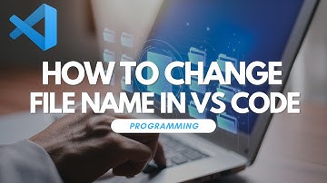 How to Change Filename in Visual Studio Code