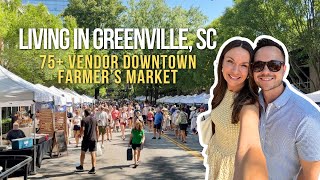 Greenville, South Carolina | Downtown Farmers Market Tour | 75+ Local Vendors!