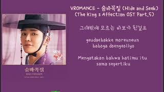 VROMANCE - 숨바꼭질 (Hide and Seek) (The King s Affection OST Part.5) | INDOSUB
