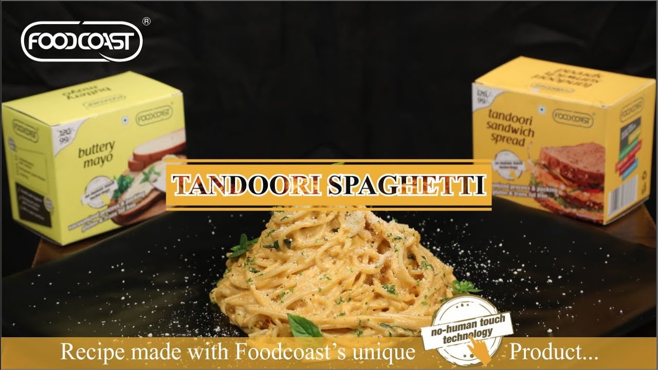 Tandoori Spaghetti Made With Foodcoast Mayo Range | Smoky Tandoori Spaghetti Pasta| Buttery Pasta