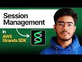 Build Stateful AI Agents with AWS Strands Sessions (Part-2)