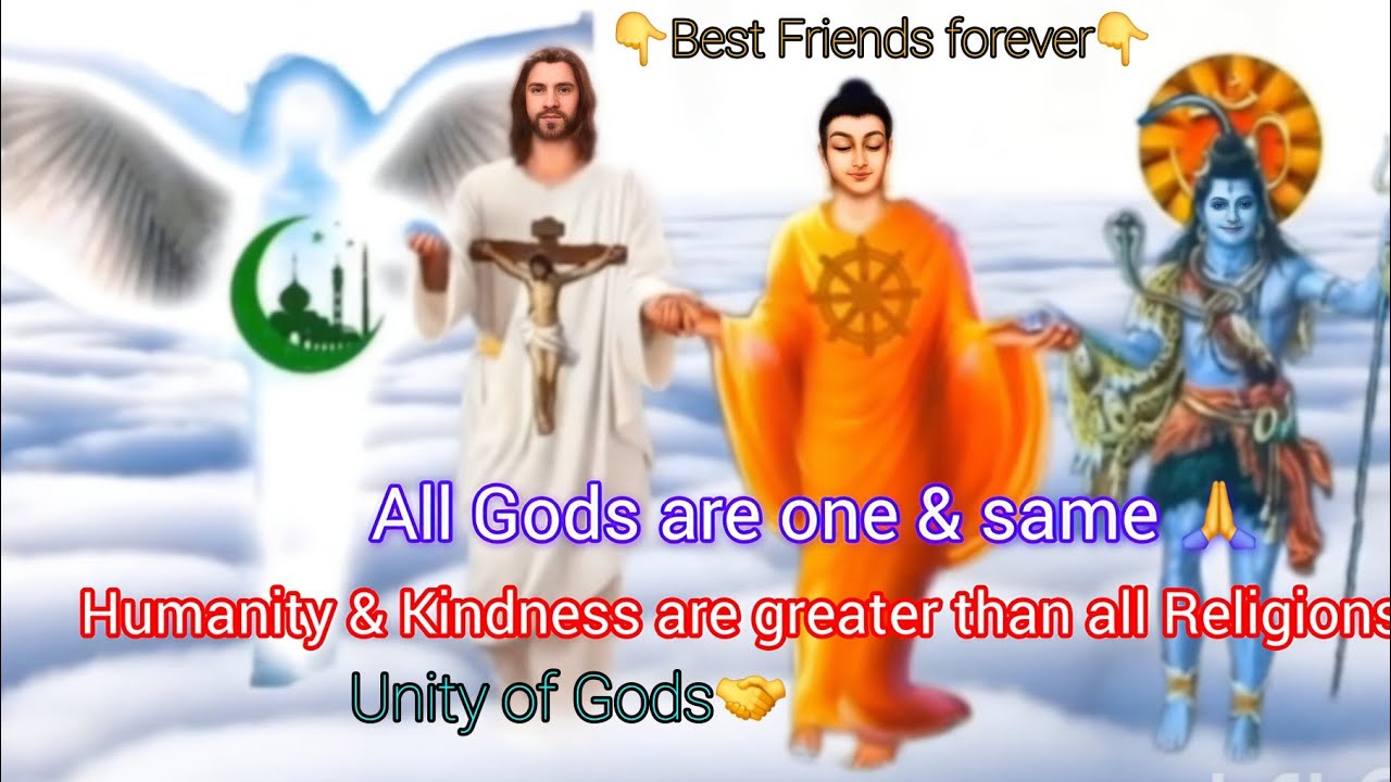 All Gods are one & same 🙏 ll Humanity & Kindness are greater than All ...