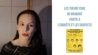 srie De Meurtres Les Tueurs Fous Du Brabant  Lenqute Et Les Suspects