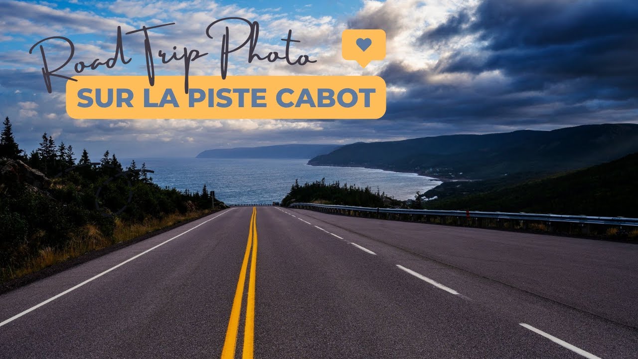 Road Trip photo sur la Piste Cabot - Photo Road Trip on the Cabot Trail