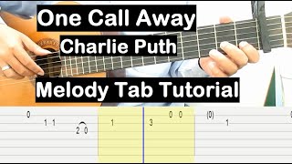 Charlie Puth One Call Away Guitar Lesson Melody Tab Tutorial Guitar Lessons for Beginners