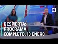 Despierta I Programa Completo 18 de Enero 2021