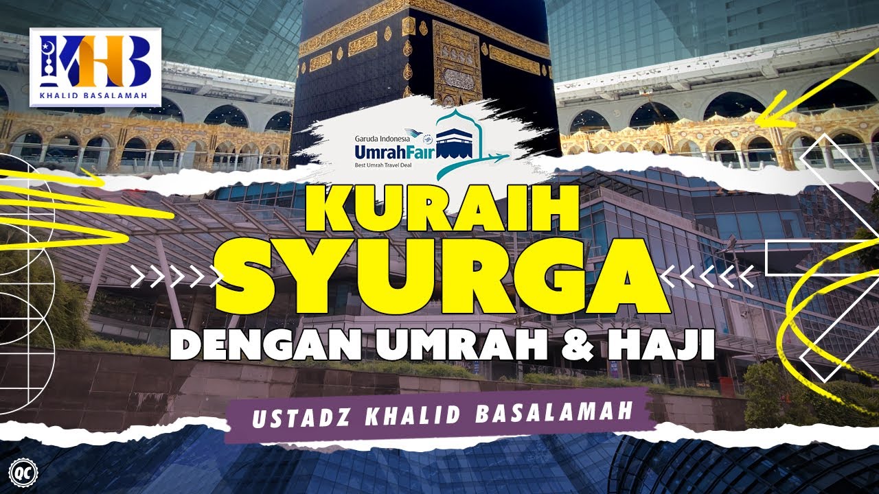 Talkshow : Kuraih Syurga Dengan Umrah & Haji | Khalid Basalamah