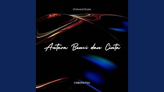 Antara Benci dan Cinta (Orchestral Remix)