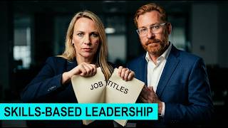 Skills-Based Leadership (With Koreen Pagano)