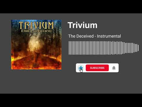 Trivium - The Deceived (Instrumental)