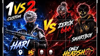 😱🤔1vs2 🔥hari vs Zerox 666 and smartboy #viralvideo #longvideo #viral #1vs2 #subscribe 