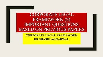 CORPORATE LEGAL FRAMEWORK 2/PREVIOUS QUESTION PAPER