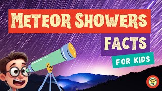 Kids' Guide to Meteor Shower 101: Perseids, Geminids, Leonids Explained!