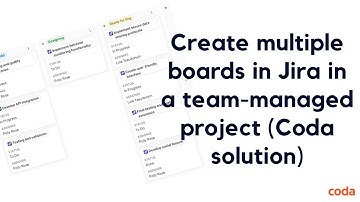 Create multiple boards in Jira in team-managed projects in Coda - Jira integration